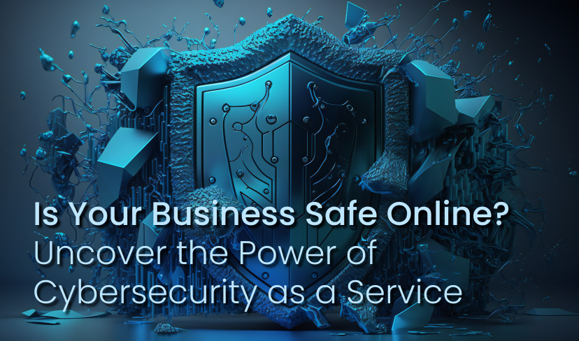 Cybersecurity as a Service